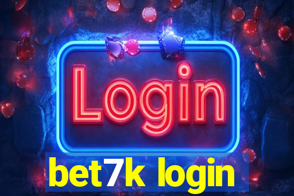 bet7k login